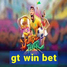 gt win bet